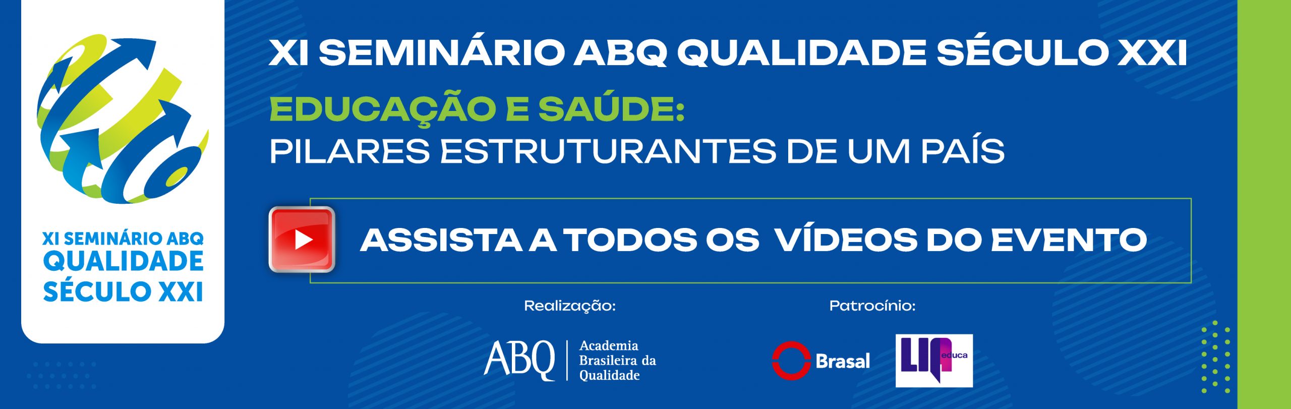XI Seminário ABQ Qualidade Século XXI – Educação e Saúde: Pilares Estruturantes de um País – 2024